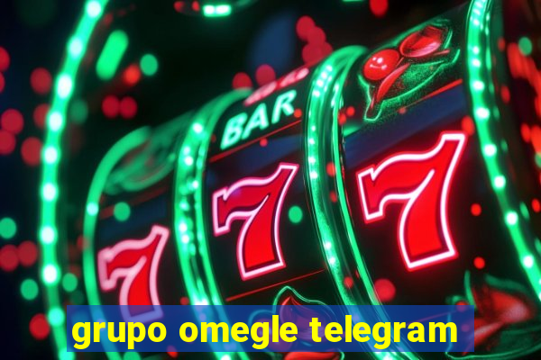 grupo omegle telegram