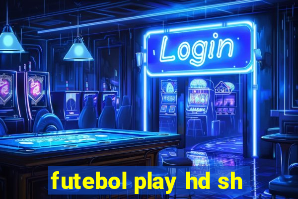 futebol play hd sh