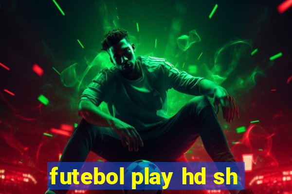 futebol play hd sh