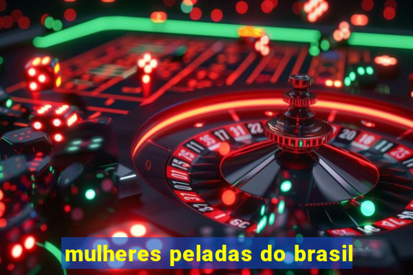 mulheres peladas do brasil