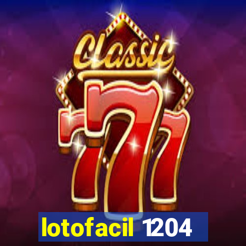 lotofacil 1204