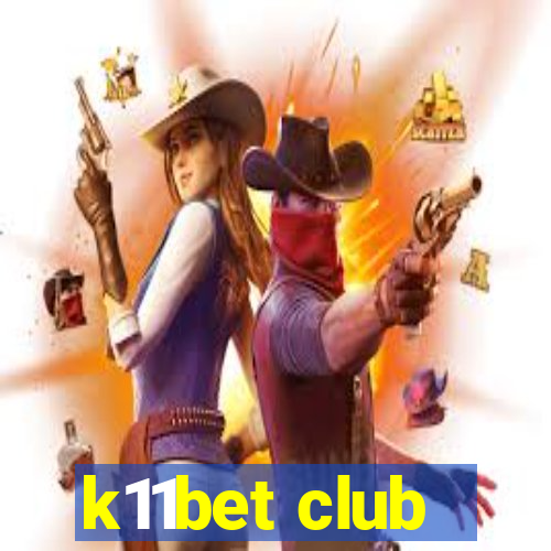 k11bet club