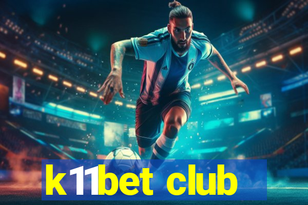 k11bet club