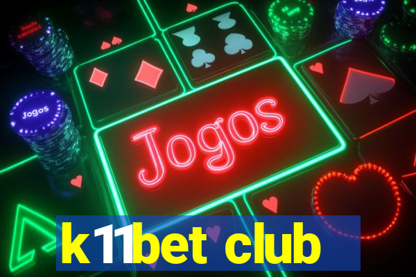 k11bet club