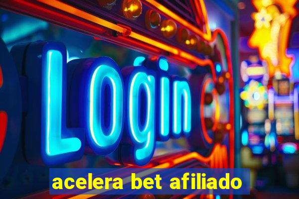 acelera bet afiliado