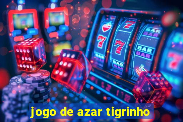 jogo de azar tigrinho