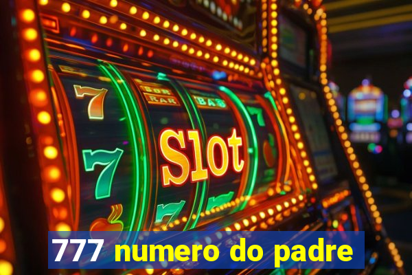 777 numero do padre