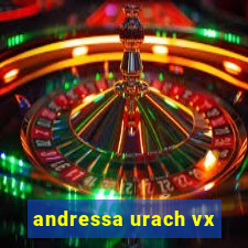 andressa urach vx