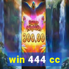 win 444 cc