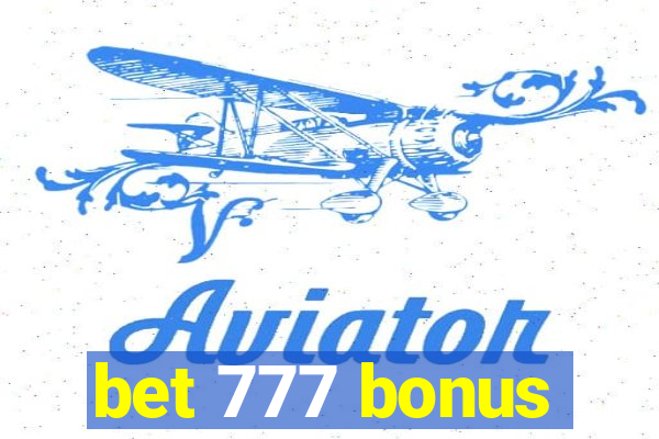 bet 777 bonus