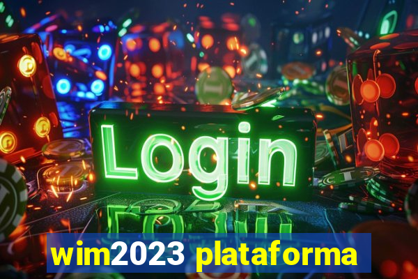 wim2023 plataforma