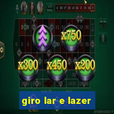 giro lar e lazer