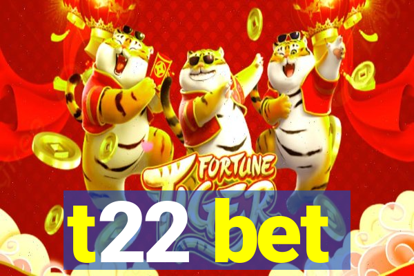 t22 bet