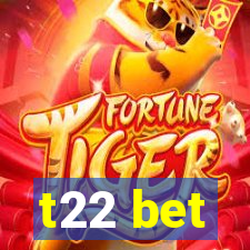 t22 bet