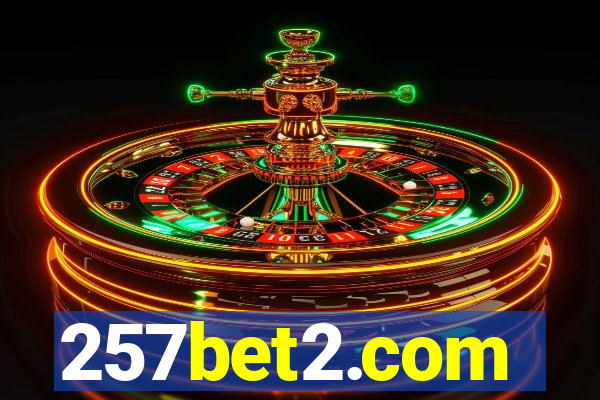 257bet2.com