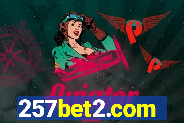 257bet2.com