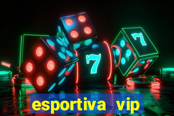 esportiva vip reclame aqui