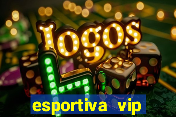 esportiva vip reclame aqui