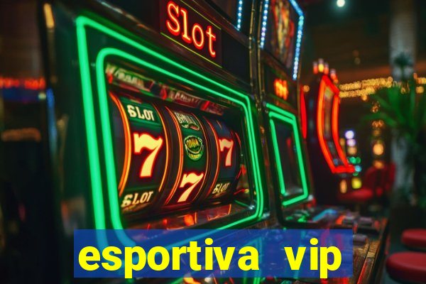 esportiva vip reclame aqui