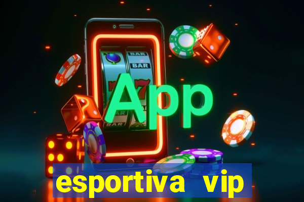 esportiva vip reclame aqui