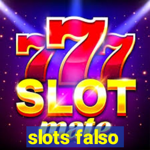 slots falso