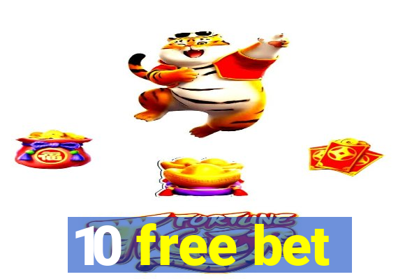 10 free bet