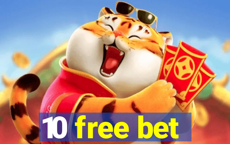 10 free bet