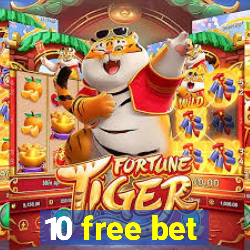 10 free bet