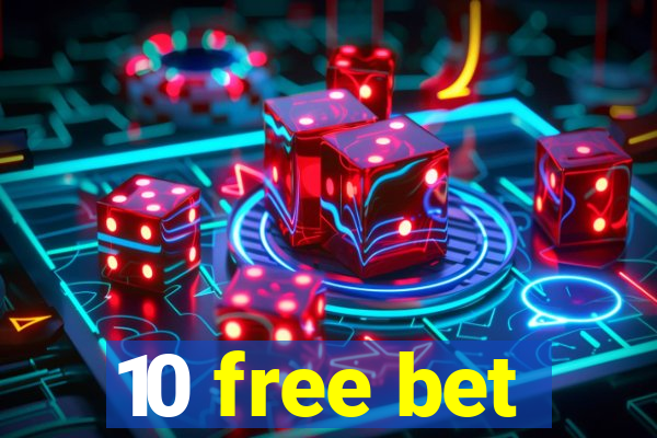 10 free bet