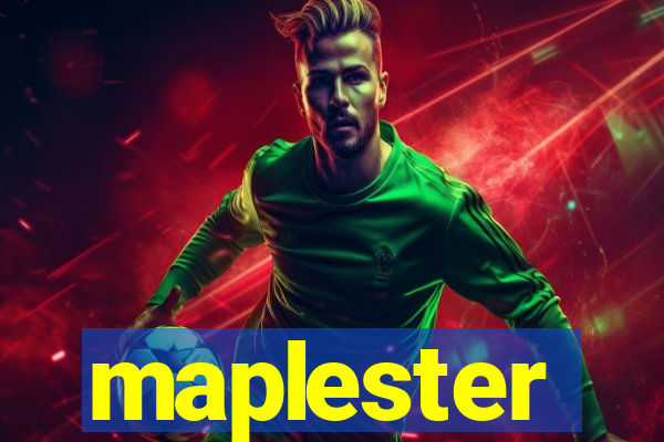 maplester