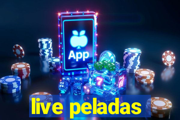 live peladas