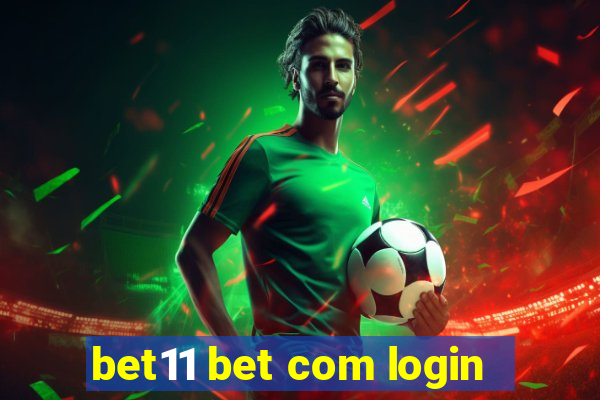 bet11 bet com login