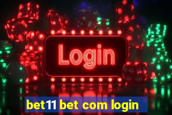 bet11 bet com login