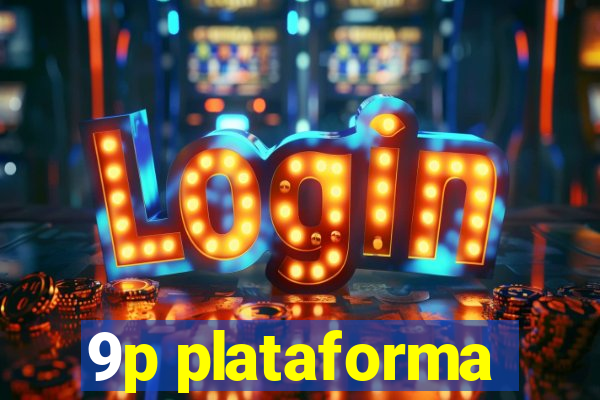 9p plataforma