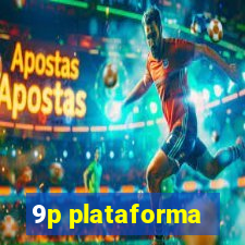 9p plataforma