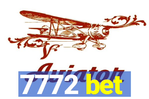 7772 bet