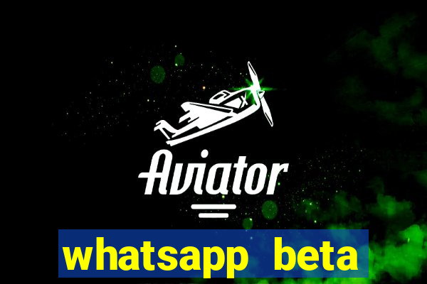 whatsapp beta 3.3.10 2024