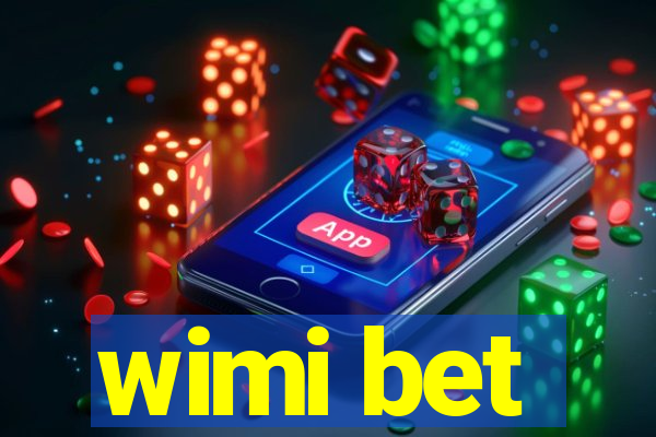 wimi bet