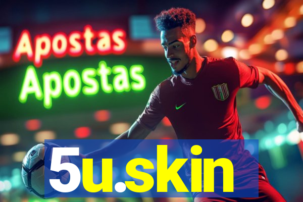 5u.skin