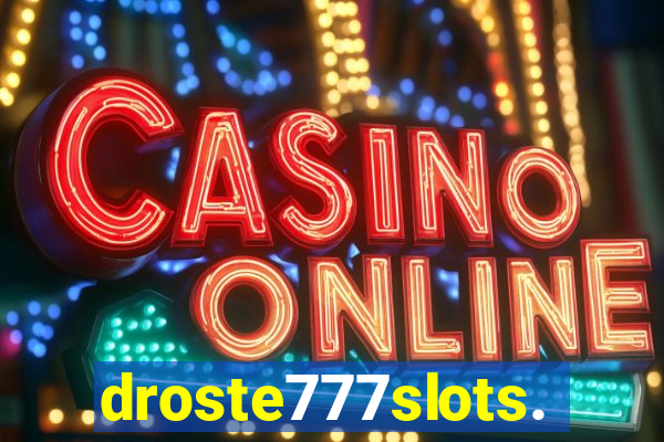 droste777slots.com