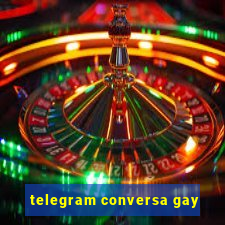 telegram conversa gay