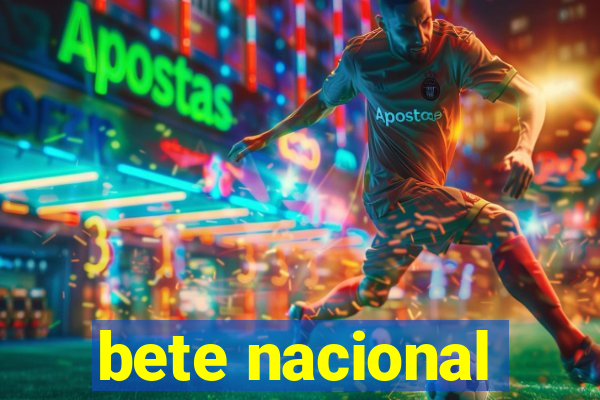 bete nacional