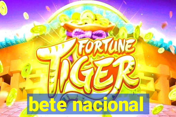 bete nacional