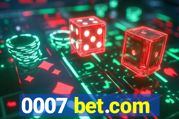 0007 bet.com