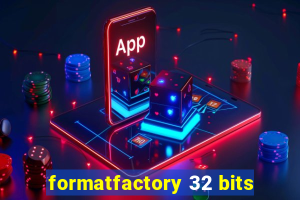 formatfactory 32 bits