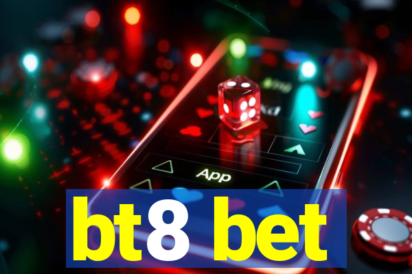 bt8 bet