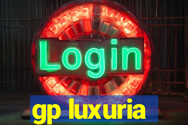 gp luxuria