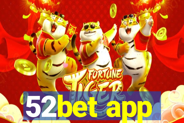 52bet app