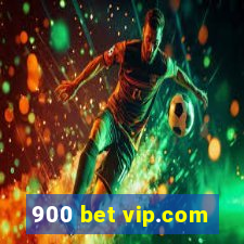 900 bet vip.com