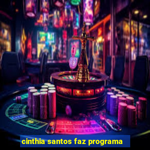 cinthia santos faz programa